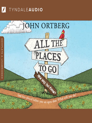 cover image of All the Places to Go . . . How Will You Know?